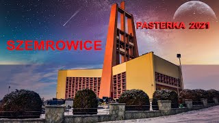 PASTERKA 2021 SZEMROWICE [upl. by Itoc597]