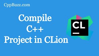 Compile C Project using CLion IDE  CppBuzzcom [upl. by Africah]