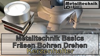 Fräsen Bohren Drehen an der Berufsfachschule für Metalltechnik – Metalltechnik Basics [upl. by Trever]