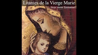 Litanies de la Vierge Marie avec soeur Emmanuel Maillard [upl. by Arhaz69]