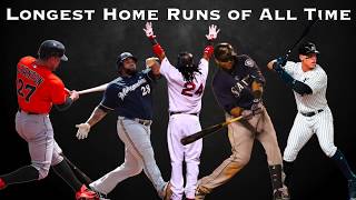 The Longest HomeRuns in MLB History Montage [upl. by Harrie743]