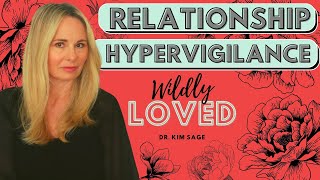 HYPERVIGILANCE IN RELATIONSHIPS [upl. by Castor660]