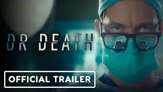 Dr Death  Official Season 1 Trailer [upl. by Asena]