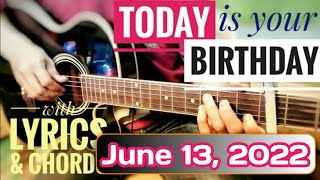 TODAY IS YOUR BIRTHDAYwith Lyrics and Guitar Chords  birthday song  Happy Birthday Song 2022 [upl. by Akcirahs]