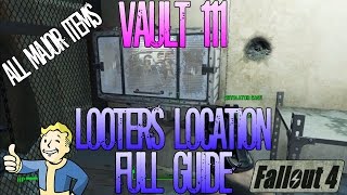 Fallout 4  Vault 111  Looters Location Guide  All major items Full Guide [upl. by Clancy252]