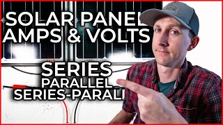 Solar Panel Wiring vs Volts and Amps [upl. by Ettelocin189]