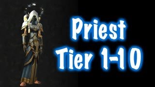 Priest Tier Sets 1 to 10 Guide World of Warcraft [upl. by Lareena780]