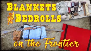 Blankets amp Bedrolls in the Old West [upl. by Segroeg]