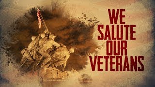 We Salute Our Veterans  VETERANS DAY [upl. by Lamoree]