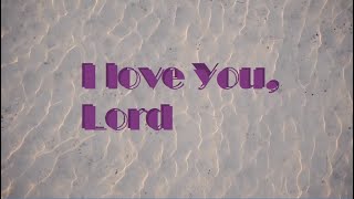 Bill amp Gloria Gaither  I Love You Lord Live [upl. by Ztnahc]