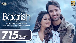 Baarish Ban Jaana Official Video Payal Dev Stebin Ben  Hina Khan Shaheer Sheikh  Kunaal Vermaa [upl. by Netsyrk]