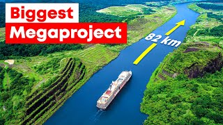 Panama Canal The Biggest Megaproject in History [upl. by Ennayhs]