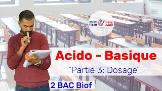 2 BAC Biof  AcidoBasique Partie 3 Dosage  Prof Noureddine [upl. by Seaver]