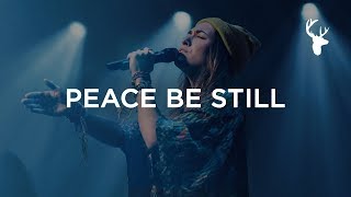 Peace Be Still  Lauren Daigle  Heaven Come 2018 [upl. by Hakvir]