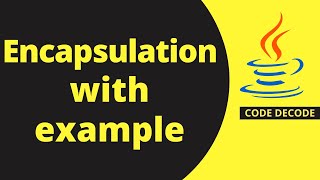 Encapsulation in Java with Example  Java Encapsulation explained with Implementation [upl. by Ginsburg704]