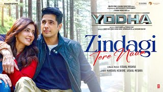 YODHA Zindagi Tere Naam Song  Sidharth Malhotra Raashii Khanna  Vishal Mishra [upl. by Eninotna]