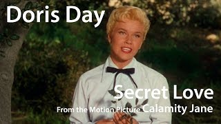 Doris Day  Secret Love from Calamity Jane 1953 [upl. by Rostand933]