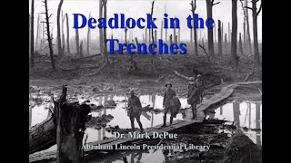 Dr Mark DePue  Trench Warfare During WWI [upl. by Leahcimdivad]