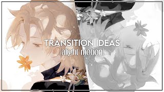 Transition Ideas  Tutorials  Alight Motion [upl. by Alsi203]