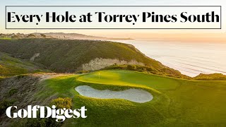 Every Hole at Torrey Pines South  Golf Digest [upl. by Enylorac]