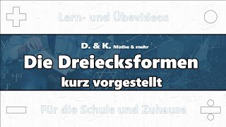 Die Dreiecksformen kurz vorgestellt DG02  Mathematik  Dreiecke [upl. by Nayr]