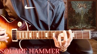 Ghost Square Hammer Guitar Cover [upl. by Camden362]