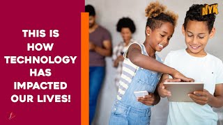 How Has Technology Changed Our Lives [upl. by Ahsahs]