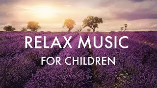 Relax Musique pour enfants  Méditation  Temps calme  Paix intérieure  Dormir profondément [upl. by Derick873]