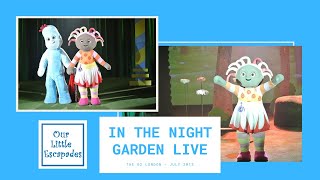 In The Night Garden Live  Igglepiggle Upsy Daisy Makka Pakka Songs and More [upl. by Raama764]