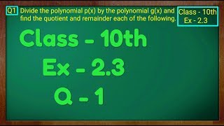 Class  10th Ex  23 Q 1 Maths POLYNOMIALS NCERT CBSE [upl. by Pascasia]