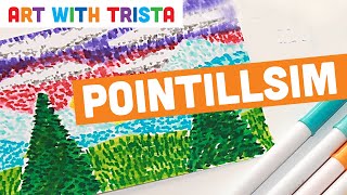 Pointillism Art Tutorial  Art With Trista [upl. by Eelame438]