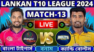 🔴T10 League Live  বাংলা টাইগার্স বনাম ক্যান্ডি বোল্টস ১৩তম ম্যাচ লাইভ  HBT vs KB Live Part2 [upl. by Story199]