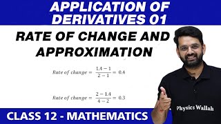 Application of Derivatives 01  Rate of Change and Approximations  Class 12 NCERT [upl. by Chiquia]