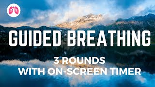 Guided Breathing 3 rounds with onscreen timer [upl. by Latsyrhk]