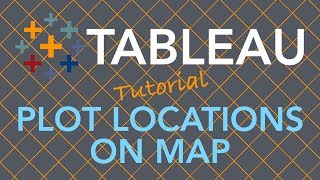 Tableau Plot Locations On Map [upl. by Sakovich]