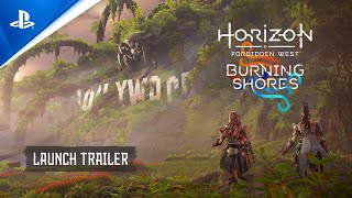 Horizon Forbidden West Burning Shores  Launch Trailer  PS5 Games [upl. by Halludba]