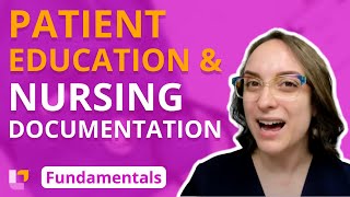 Patient Education and Nursing Documentation  Fundamentals of Nursing  Principles  LevelUpRN [upl. by Nomae598]