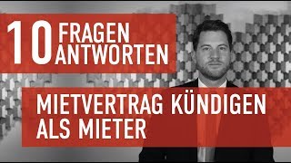 10 Fragen 10 Antworten  Wohnung kündigen als Mieter [upl. by Willet]