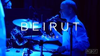 Beirut Fener  NPR MUSIC FRONT ROW [upl. by Laban]