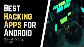 Free Hacker Software and Apps for Mobile  Top 22 Best Hacking Applications for Smartphones  2019 [upl. by Chapnick]