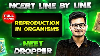 Reproduction in Organisms FULL CHAPTER  NCERT Class 12th Botany  Chapter 13  Yakeen NEET [upl. by Enael]