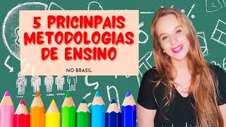 5 metodologias de ensino mais utilizadas [upl. by Femmine]