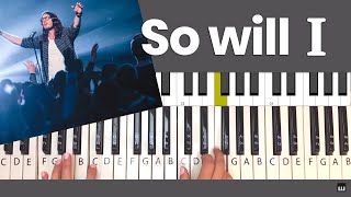 So Will I  Piano Tutorial and Chords Hillsong Worship [upl. by Sabu]