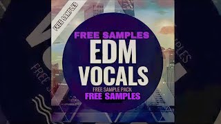 171 EDM VOCALS FREE SAMPLE PACK [upl. by Niatsirhc]