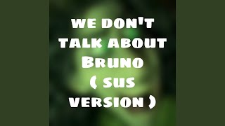 We Dont Talk About Bruno [upl. by Shivers]