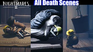 Little Nightmares 2  All Death Scenes amp Animations HD 1080p60 PC [upl. by Benjamin]