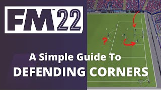 FM22 Tactic  Defensive Corners  Guide to Routine Setup [upl. by Urbannai]