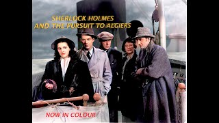 Sherlock Holmes  Pursuit to Algiers 1945  Starring Basil Rathbone amp Nigel Bruce  Colour [upl. by Outlaw]