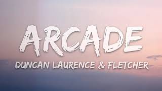 Duncan Laurence amp Fletcher  Arcade with lyrics  1 hour loop [upl. by Rebecca829]