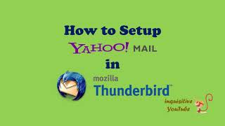 How to Setup Yahoo Mail in Mozilla Thunderbird [upl. by Hanad]